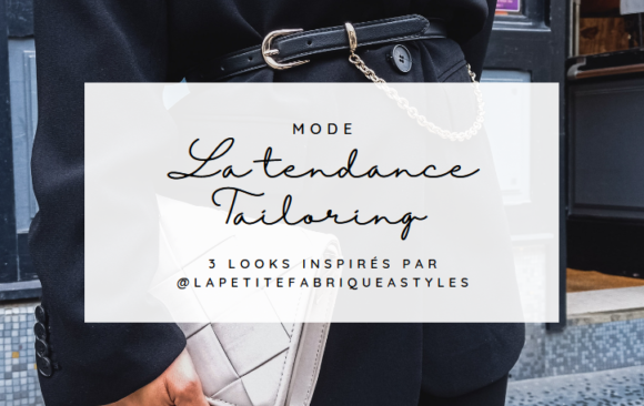 La tendance Tailoring