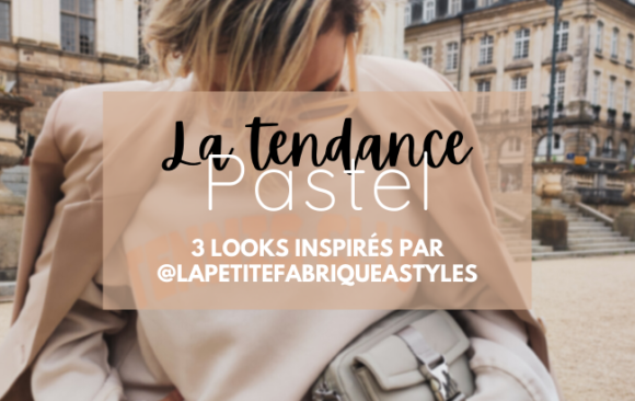 La tendance Pastel